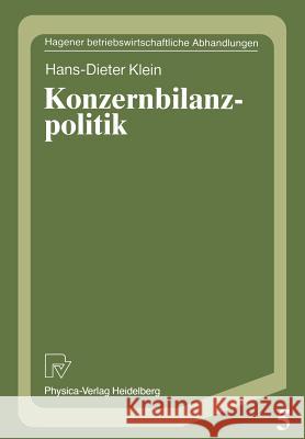 Konzernbilanzpolitik Hans-Dieter Klein 9783790804515 Physica-Verlag