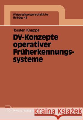 DV-Konzepte Operativer Früherkennungssysteme Knappe, Thorsten 9783790805451 Not Avail