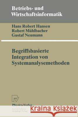 Begriffsbasierte Integration Von Systemanalysemethoden Hansen, Hans R. 9783790806533