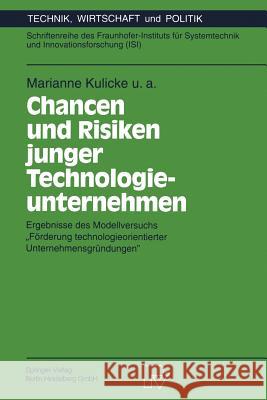 Chancen Und Risiken Junger Technologieunternehmen: Ergebnisse Des Modellversuchs 