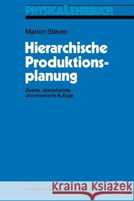 Hierarchische Produktionsplanung Marion Steven 9783790807561 Not Avail