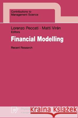 Financial Modelling: Recent Research Peccati, Lorenzo 9783790807653