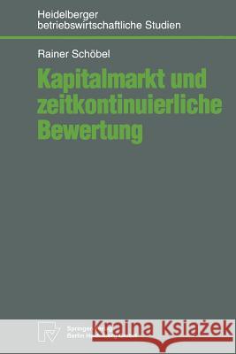 Kapitalmarkt Und Zeitkontinuierliche Bewertung Rainer Schabel 9783790808353 Not Avail