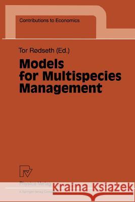 Models for Multispecies Management Tor Rodseth 9783790810011 Physica-Verlag