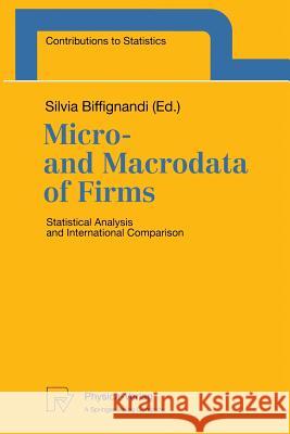 Micro- And Macrodata of Firms: Statistical Analysis and International Comparison Biffignandi, Silvia 9783790811438 Physica-Verlag