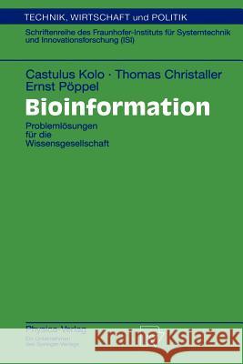 Bioinformation: Problemlösungen Für Die Wissensgesellschaft Kolo, Castulus 9783790812411 Physica-Verlag