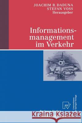 Informationsmanagement Im Verkehr Joachim R. Daduna Stefan Vo_ Stefan Voa 9783790813104 Physica-Verlag Heidelberg