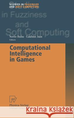 Computational Intelligence in Games Norio Baba 9783790813487 Springer-Verlag Berlin and Heidelberg GmbH & 