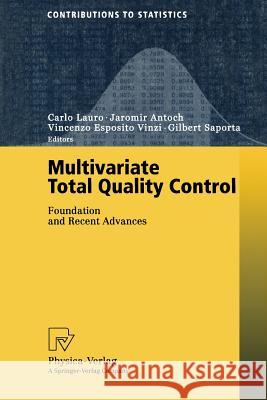 Multivariate Total Quality Control: Foundation and Recent Advances Lauro, Carlo 9783790813838