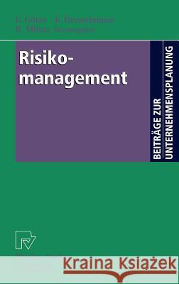Risikomanagement Uwe Gvtze Klaus Henselmann Barbara Mikus 9783790814156 Springer