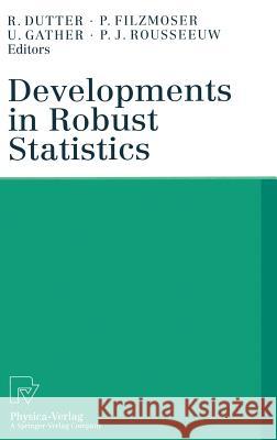 Developments in Robust Statistics: International Conference on Robust Statistics 2001 Dutter, Rudolf 9783790815184 Physica-Verlag