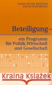 Beteiligung - Ein Programm Für Politik, Wirtschaft Und Gesellschaft Meister, Hans-Peter 9783790816013