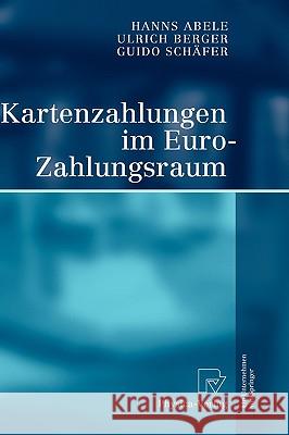 Kartenzahlungen Im Euro-Zahlungsraum Hanns Abele Ulrich Berger Guido Schdfer 9783790819076