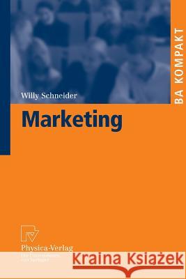 Marketing Schneider, Willy   9783790819410 Physica-Verlag