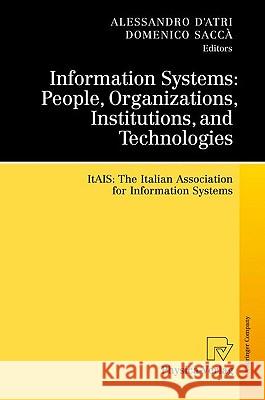 Interdisciplinary Aspects of Information Systems Studies: The Italian Association for Information Systems D'Atri, Alessandro 9783790820096