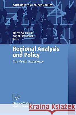 Regional Analysis and Policy: The Greek Experience Coccossis, Harry 9783790820850 Physica-Verlag Heidelberg