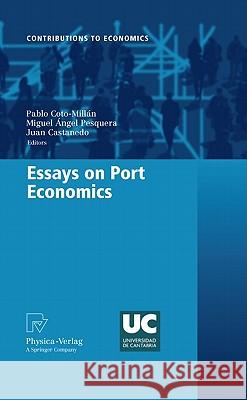 Essays on Port Economics Pablo Coto-Millan 9783790824247