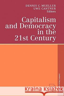 Capitalism and Democracy in the 21st Century: Proceedings of the International Joseph A. Schumpeter Society Conference, Vienna 1998 