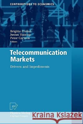 Telecommunication Markets: Drivers and Impediments Preissl, Brigitte 9783790825695