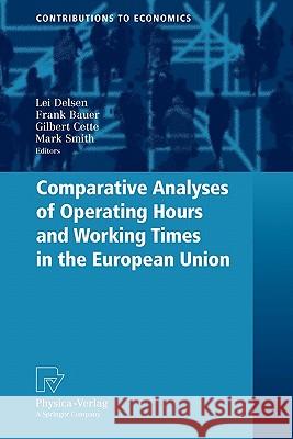 Comparative Analyses of Operating Hours and Working Times in the European Union Springer 9783790825855