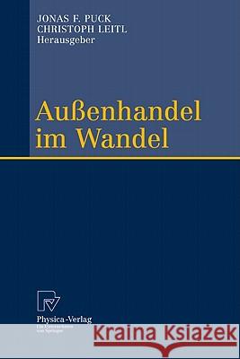 Außenhandel Im Wandel: Festschrift Zum 60. Geburtstag Von Reinhard Moser Puck, Jonas F. 9783790827279
