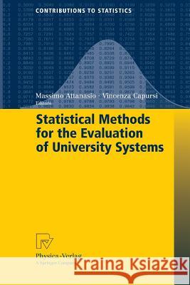 Statistical Methods for the Evaluation of University Systems Massimo Attanasio Vincenza Capursi 9783790828283 Physica-Verlag