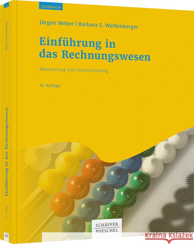 Einführung in das Rechnungswesen Weber, Jürgen, Weißenberger, Barbara E. 9783791047829