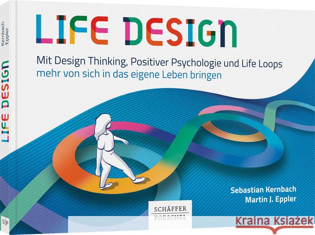 Life Design Kernbach, Sebastian; Eppler, Martin J. 9783791049229