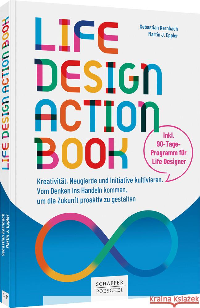 Life-Design-Actionbook Kernbach, Sebastian, Eppler, Martin J. 9783791054889