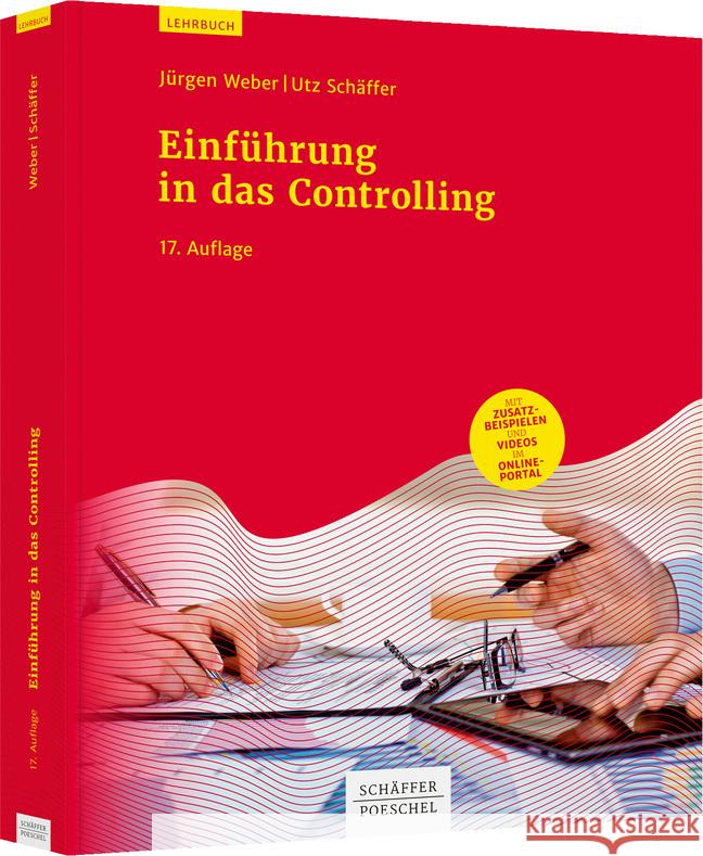 Einführung in das Controlling Weber, Jürgen, Schäffer, Utz 9783791055466 Schäffer-Poeschel