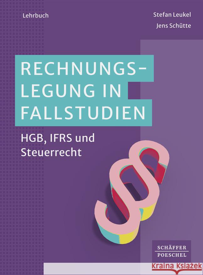 Rechnungslegung in Fallstudien Leukel, Stefan, Schütte, Jens 9783791056487