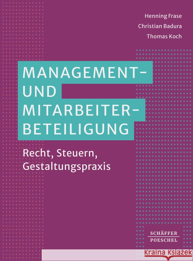 Management- und Mitarbeiterbeteiligung Frase, Henning, Badura, Christian, Koch, Thomas 9783791056807