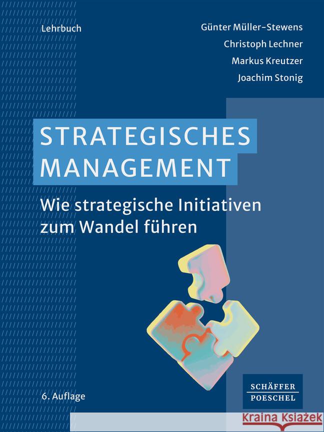 Strategisches Management Müller-Stewens, Günter, Lechner, Christoph, Kreutzer, Markus 9783791057545