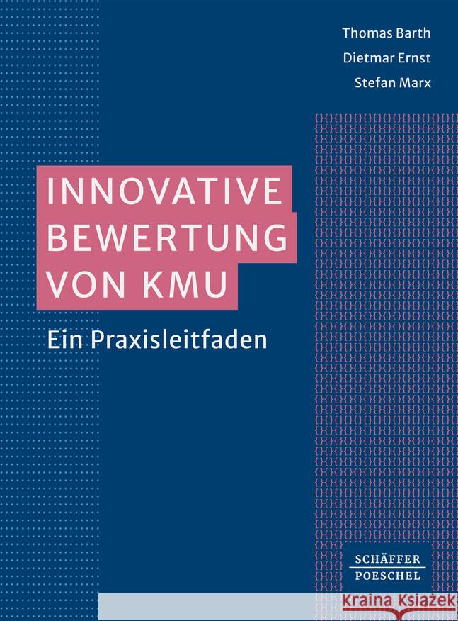 Innovative Bewertung von KMU Barth, Thomas, Ernst, Dietmar, Marx, Stefan 9783791059631