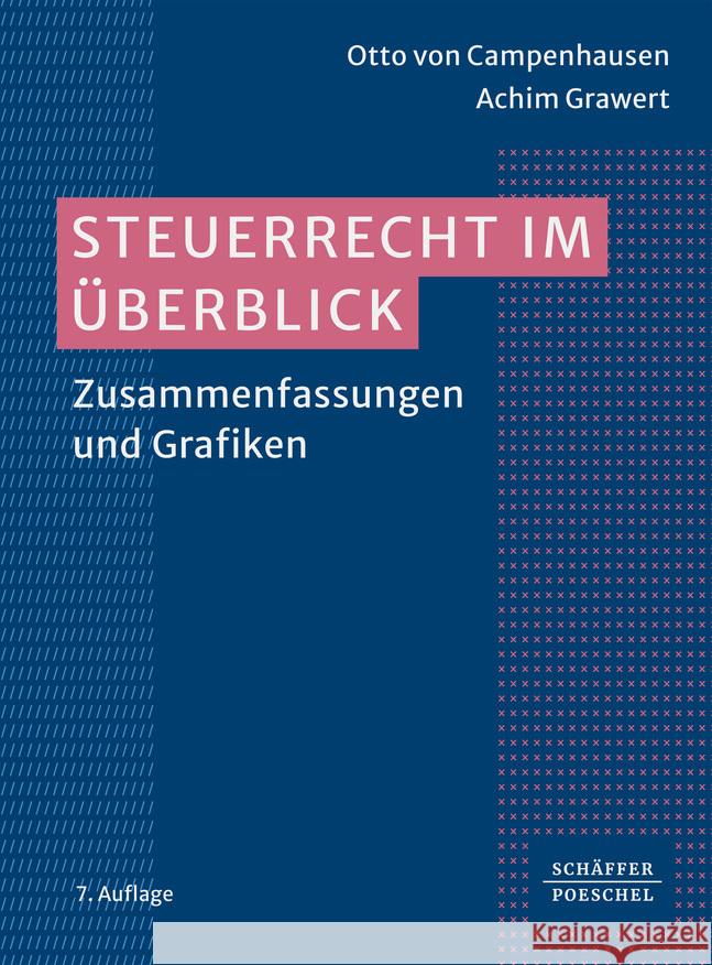 Steuerrecht im Überblick Campenhausen, Otto von, Grawert, Achim 9783791060354