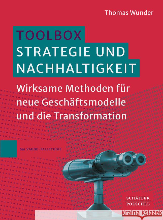 Toolbox Strategie und Nachhaltigkeit Wunder, Thomas 9783791061832