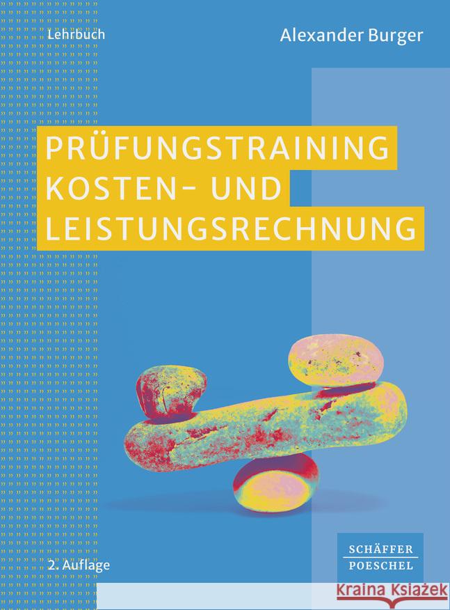 Prüfungstraining Kosten- und Leistungsrechnung Burger, Alexander 9783791062839