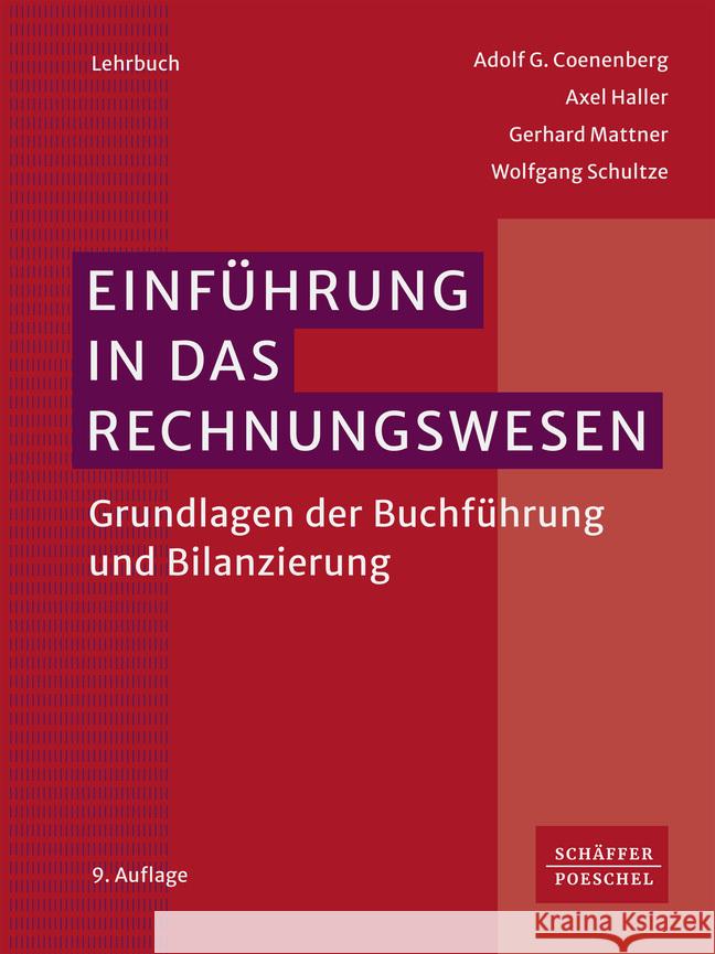 Einführung in das Rechnungswesen Coenenberg, Adolf G., Haller, Axel, Mattner, Gerhard 9783791063027 Schäffer-Poeschel