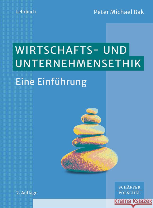 Wirtschafts- und Unternehmensethik Bak, Peter Michael 9783791063201