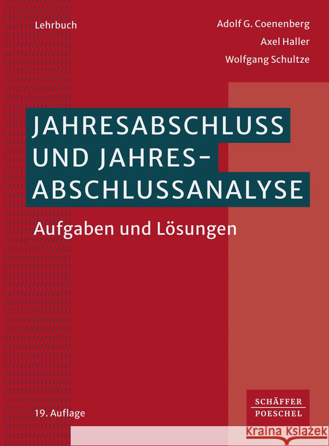 Jahresabschluss und Jahresabschlussanalyse Coenenberg, Adolf G., Haller, Axel, Schultze, Wolfgang 9783791063386