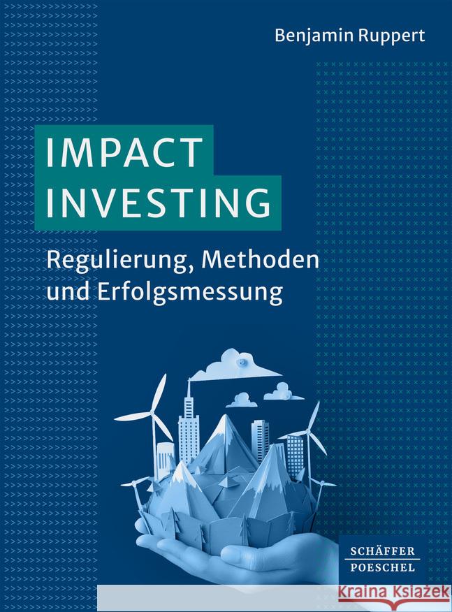 Impact Investing Ruppert, Benjamin 9783791063553