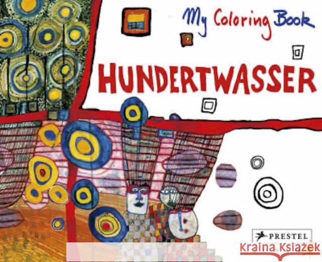 My Painting Book Hundertwasser  9783791341132 Prestel Publishing