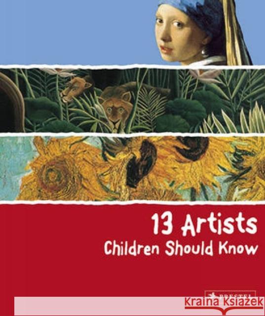 13 Artists Children Should Know Angela Wenzel 9783791341736 Prestel