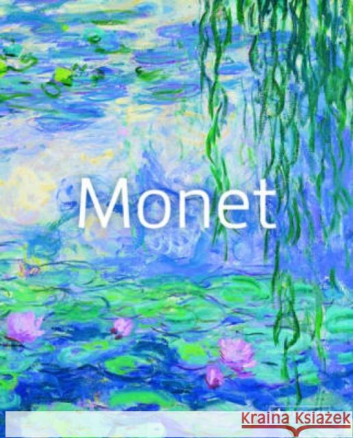 Monet: Masters of Art Simona Bartolena 9783791346199 Prestel