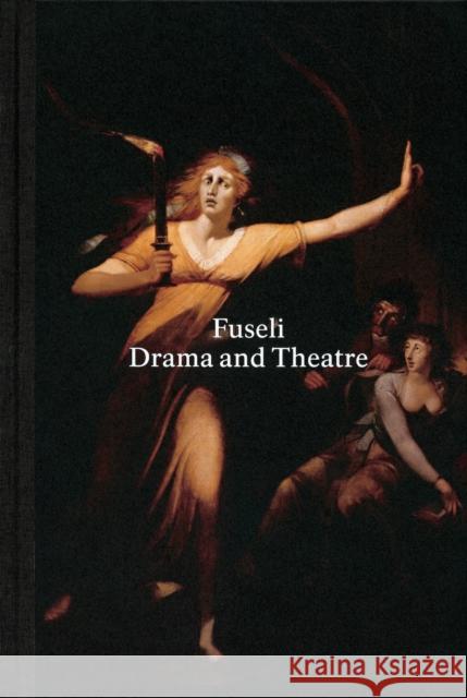 Henry Fuseli: Drama and Theatre Reifert, Eva 9783791357584 Prestel Publishing