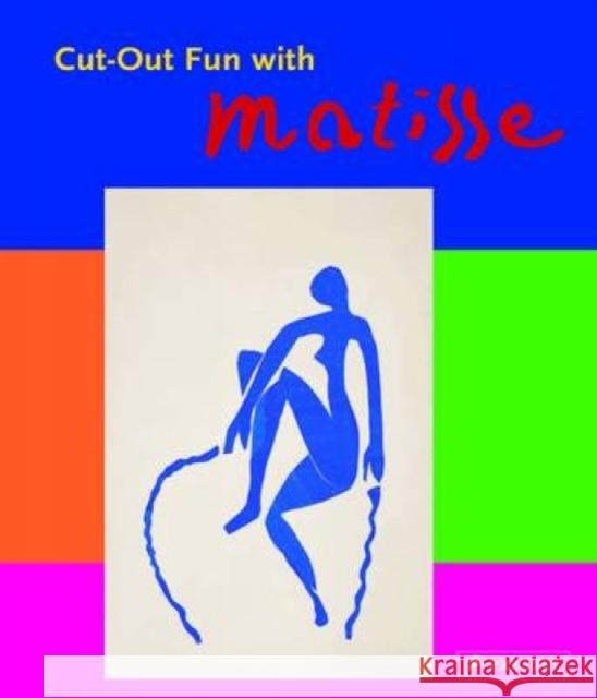 Cut-Out Fun with Matisse Nina Hollein 9783791371924