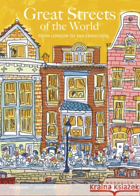 Great Streets of the World: From London to San Francisco Mia Cassany Agusti Sousa 9783791374031 Prestel Junior