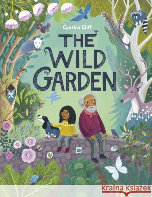 The Wild Garden Cynthia Cliff 9783791375120