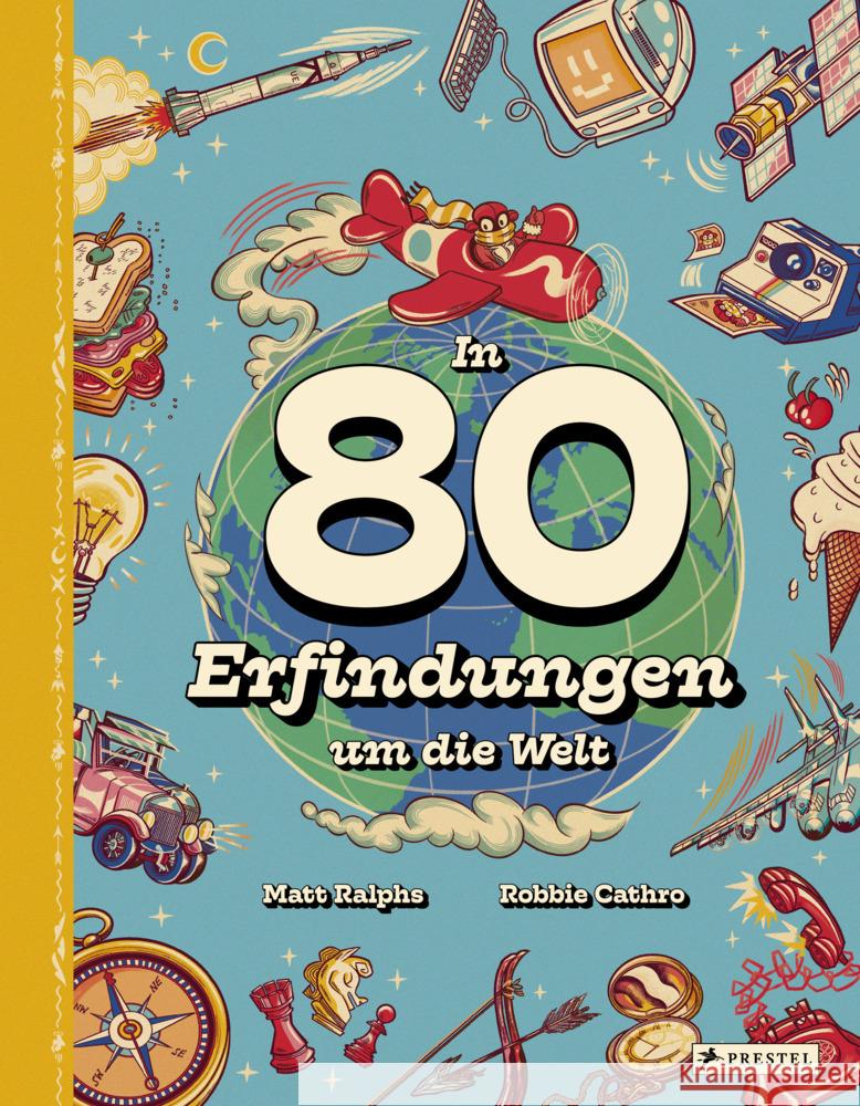 In 80 Erfindungen um die Welt Ralphs, Matt, Cathro, Robbie 9783791375984