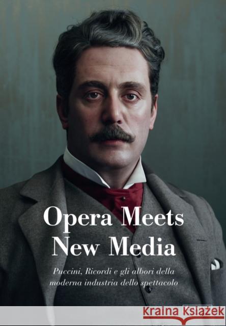 Opera Meets New Media Gabrielle Dotto 9783791376134 Prestel